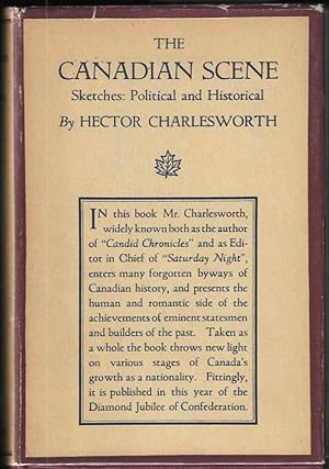 Seller image for The Canadian Scene: Sketches: Political and Historical (First Edition) for sale by Purpora Books