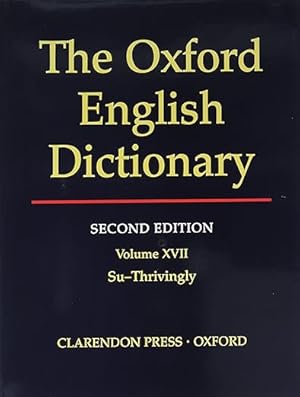 Bild des Verkufers fr The Oxford English Dictionary: Volume 17 - Su - Thrivingly zum Verkauf von Bulk Book Warehouse