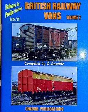 Seller image for British Railway Wagons : Britrish Railway Vans volume 2 (Railways in Profile 11) for sale by Pendleburys - the bookshop in the hills