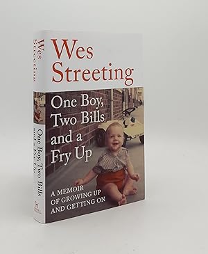 ONE BOY TWO BILLS AND A FRY UP A Memoir of Growing Up and Getting On