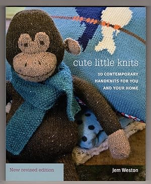 Immagine del venditore per Cute Little Knits: 10 Contemporary Handknits for You and Your Home venduto da Lake Country Books and More