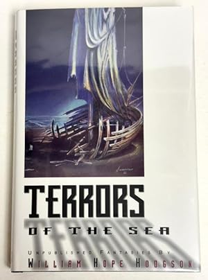 Image du vendeur pour Terrors of the Sea by William Hope Hodgson (First Edition) mis en vente par Heartwood Books and Art