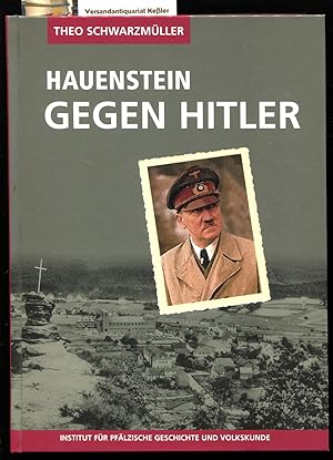 Seller image for Hauenstein gegen Hitler : Die Geschichte einer konfessionellen Lebenswelt for sale by Versandantiquariat Bernd Keler