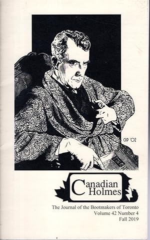 Seller image for Canadian Holmes: Journal of the Bootmakers of Toronto: Volume 42, No. 4: Fall, 2019 for sale by Dorley House Books, Inc.