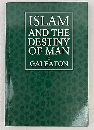 Seller image for Islam and the Destiny of Man for sale by Gordon Kauffman, Bookseller, LLC