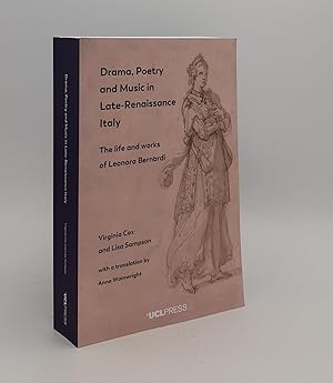 Bild des Verkufers fr DRAMA POETRY AND MUSIC IN LATE-RENAISSANCE ITALY The Life and Works of Leonora Bernardi zum Verkauf von Rothwell & Dunworth (ABA, ILAB)