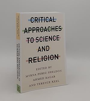 Seller image for CRITICAL APPROACHES TO SCIENCE AND RELIGION for sale by Rothwell & Dunworth (ABA, ILAB)