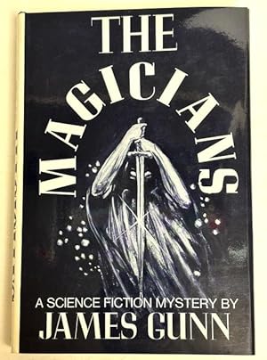 Seller image for The Magicians by James Gunn (First Edition) for sale by Heartwood Books and Art