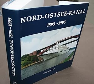 Seller image for Nord-Ostsee-Kanal 1895 - 1995. Festschrift. for sale by Antiquariat Hubertus von Somogyi-Erddy