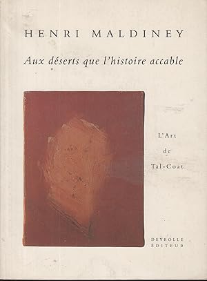 Imagen del vendedor de Aux dserts que l'Histoire accable. L'art de Tal-Coat. a la venta por PRISCA