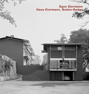 Seller image for Egon Eiermann : Haus Eiermann, Baden-baden for sale by GreatBookPrices