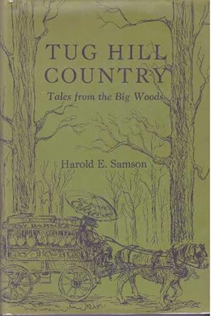 Image du vendeur pour TUG HILL COUNTRY; Tales from the Big Woods mis en vente par High-Lonesome Books