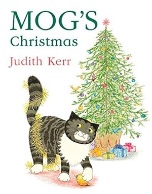 Immagine del venditore per Mog  s Christmas: The illustrated children  s picture book adventure of the nation  s favourite cat, from the author of The Tiger Who Came To Tea    as seen on TV in the Christmas animation! venduto da WeBuyBooks 2