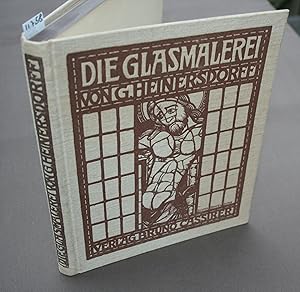 Bild des Verkufers fr Die Glasmalerei. Ihre Technik und ihre Geschichte. zum Verkauf von Antiquariat Hubertus von Somogyi-Erddy