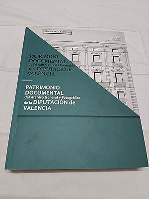 PATRIMONI DOCUMENTAL DE L'ARXIU GENERAL I FOTOGRÀFICA DE LA DIPUTACIÓ DE VALÈNCIA - PATRIMONIO DO...