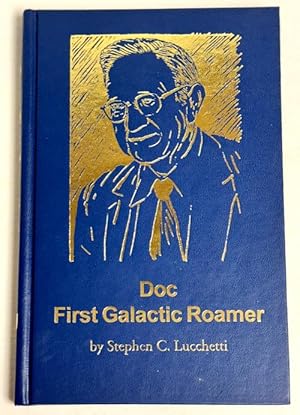 Doc: First Galactic Roamer by Stephen C. Lucchetti (First Edition)