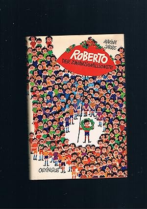 Bild des Verkufers fr Roberto der zwanzigmillionste - Umschlag und Illustrationen von Margret Rettich zum Verkauf von manufactura