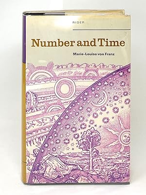 Number and Time; Reflections Leading Towards a Unification of Psychology and Physics FIRST UK EDI...