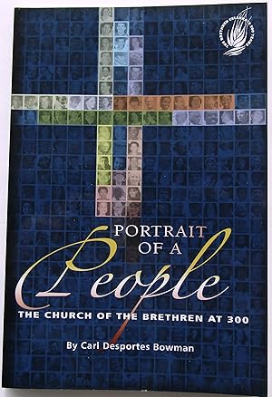 Image du vendeur pour Portrait of a People: The Church of the Brethren at 300 mis en vente par JBK Books