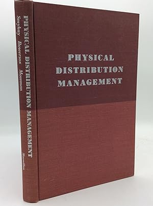 Seller image for PHYSICAL DISTRIBUTION MANAGEMENT: Logistics Problems of the Firm for sale by Kubik Fine Books Ltd., ABAA
