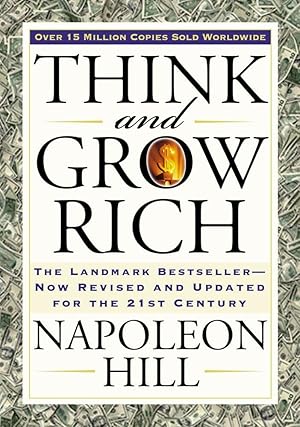 Bild des Verk�ufers f�r Think and Grow Rich: The Landmark Bestseller Now Revised and Updated for the 21st Century (Think and Grow Rich Series) zum Verkauf von Dream Books Co.