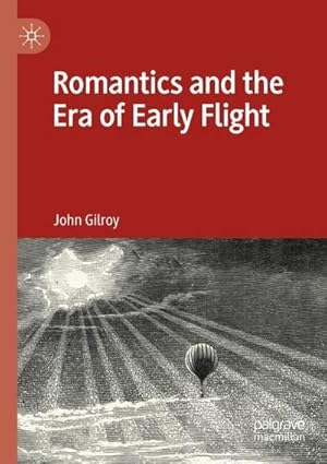 Bild des Verkufers fr Romantics and the Era of Early Flight zum Verkauf von AHA-BUCH GmbH