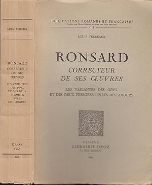 Image du vendeur pour Ronsard, correcteur de ses oeuvres : les variantes des odes et des deux premiers livres des amours mis en vente par PRISCA