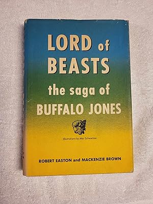 Image du vendeur pour Lord of Beasts The Saga of Buffalo Jones mis en vente par Vincent's Fine Books