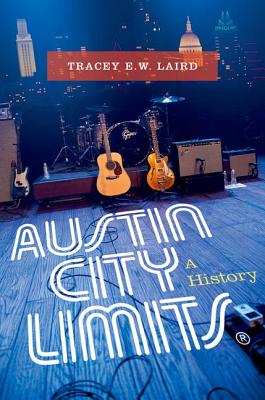 Seller image for Austin City Limits: A History (Hardback or Cased Book) for sale by BargainBookStores