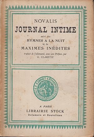 Image du vendeur pour Journal intime. Suivi de Hymnes  la joie et de Maximes indites. Traduit de l'allemand par Germaine Claretie et S. Joachim-Chaigneau. Introduction de G. Claretie. mis en vente par PRISCA