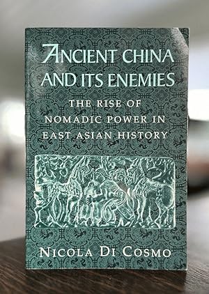 Immagine del venditore per Ancient China and its Enemies: The Rise of Nomadic Power in East Asian History venduto da Queen City Books