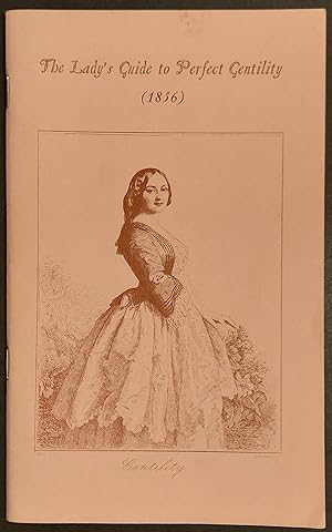 The Lady's Guide to Perfect Gentility (1856)