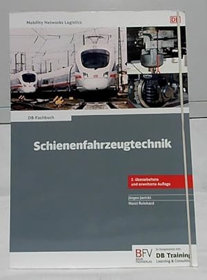 Bild des Verkufers fr Schienenfahrzeugtechnik. Jrgen Janicki ; Horst Reinhard / Mobility networks logistics; DB-Fachbuch. zum Verkauf von Ralf Bnschen