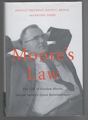 Imagen del vendedor de Moore's Law : The Life of Gordon Moore, Silicon Valley's Quiet Revolutionary a la venta por Turn-The-Page Books