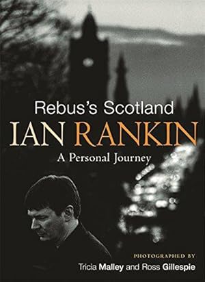 Image du vendeur pour Rebus's Scotland: A Personal Journey mis en vente par WeBuyBooks 2