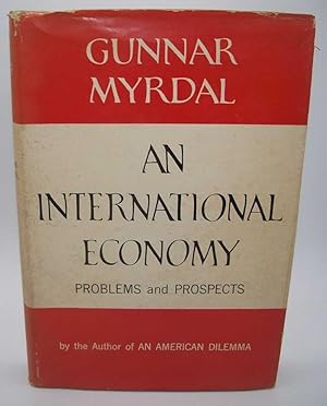 Seller image for An International Economy: Problems and Prospects for sale by Easy Chair Books