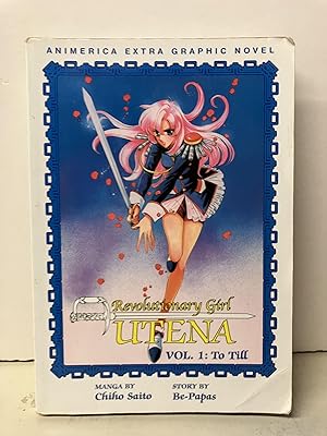 Revolutionary Girl Utena, Vol. 1: To Till