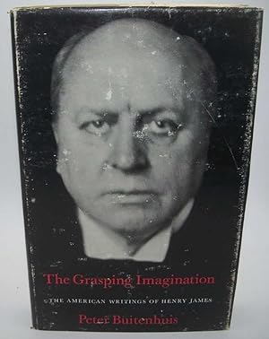 Seller image for The Grasping Imagination: The American Writings of Henry James for sale by Easy Chair Books