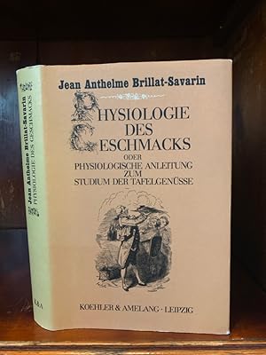 Seller image for Physiologie des Geschmacks oder Physiologische Anleitung zum Studium der Tafelgensse. bersetzt und mit Anmerkungen von Carl Vogt. Herausgegeben und mit einem Nachwort versehen von Manfred Lemmer. for sale by Antiquariat an der Nikolaikirche