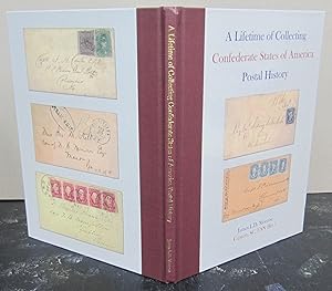 Seller image for A Lifetime of Collecting Confederate States of America Postal History for sale by Midway Book Store (ABAA)