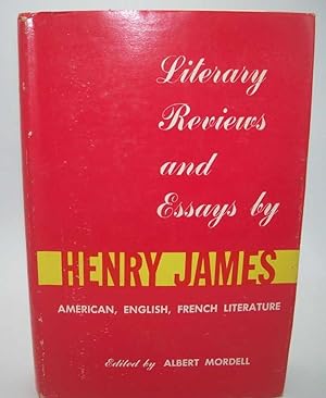 Seller image for Literary Reviews and Essays by Henry James on American, English, and French Literature for sale by Easy Chair Books
