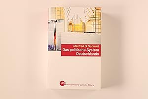 DAS POLITISCHE SYSTEM DEUTSCHLANDS. Institutionen, Willensbildung und Politikfelder