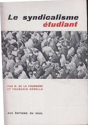 Image du vendeur pour Le Syndicalisme tudiant mis en vente par PRISCA