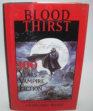 Imagen del vendedor de Blood Thirst: 100 Years of Vampire Fiction a la venta por Easy Chair Books