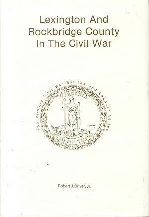 Lexington and Rockbridge County in the Civil War