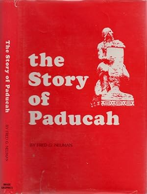 Seller image for The Story of Paducah With an Introduction by Irving S. Cobb for sale by Americana Books, ABAA