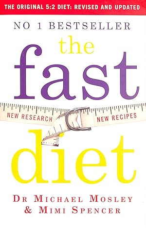 Image du vendeur pour The Fast Diet: Revised and Updated: Lose weight, stay healthy, live longer mis en vente par M Godding Books Ltd
