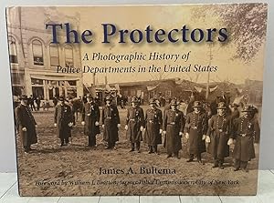 Immagine del venditore per The Protectors: A Photographic History of Police Departments in the United States venduto da PorterMonkey Books