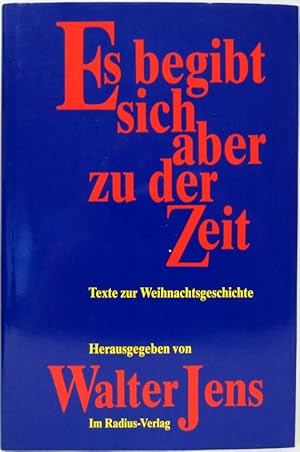 Bild des Verkufers fr Es begibt sich aber zu der Zeit. Texte zur Weihnachtsgeschichte. zum Verkauf von Antiquariat Richart Kulbach