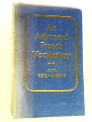 Bild des Verkufers fr An Advanced French Vocabulary zum Verkauf von World of Rare Books